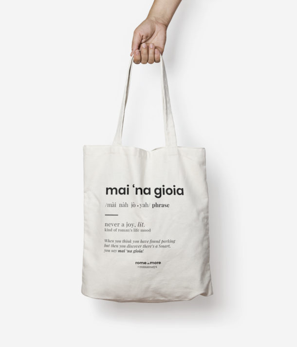 Tote bag 'Mai 'Na Gioia'