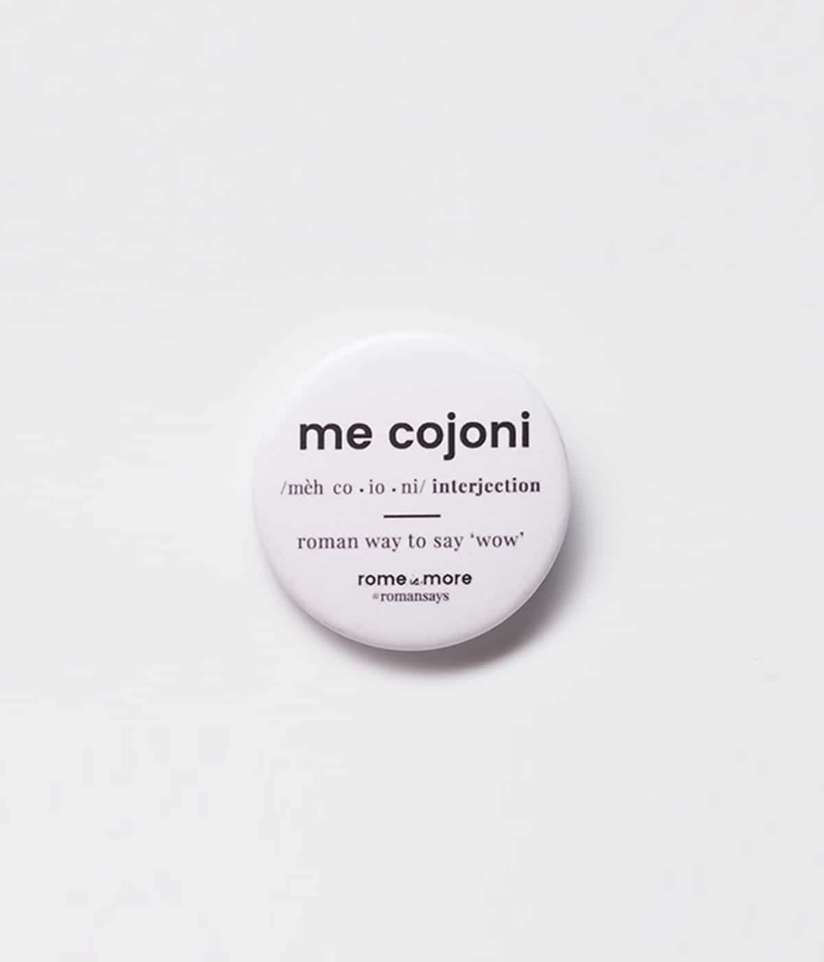 Spilla 'Me Cojoni' - Rome is More