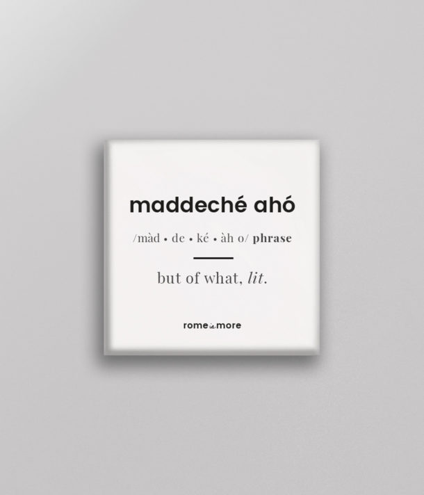 Calamita 'Maddeché Aho'