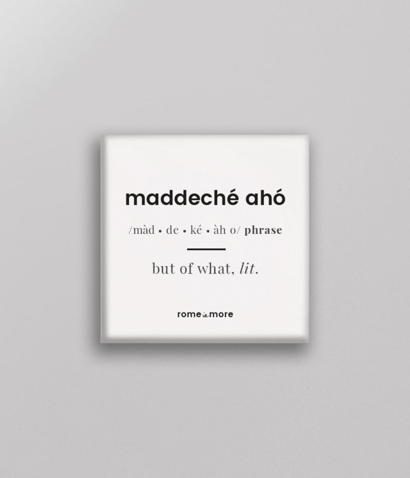 Calamita 'Maddeché Aho'