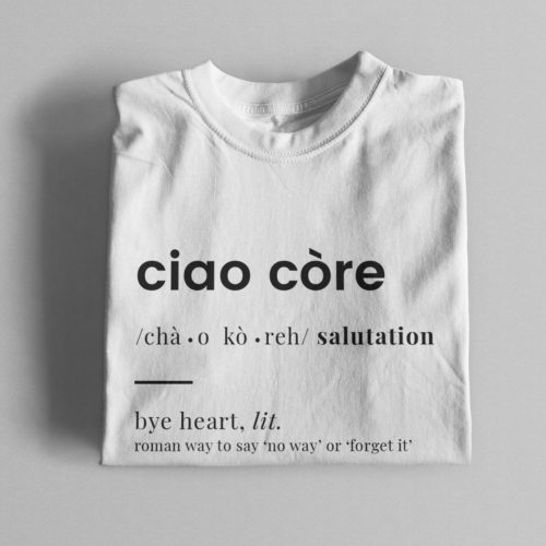 T-Shirt 'Ciao Còre'