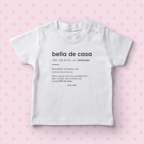 Magliettina baby 'Bella de casa'