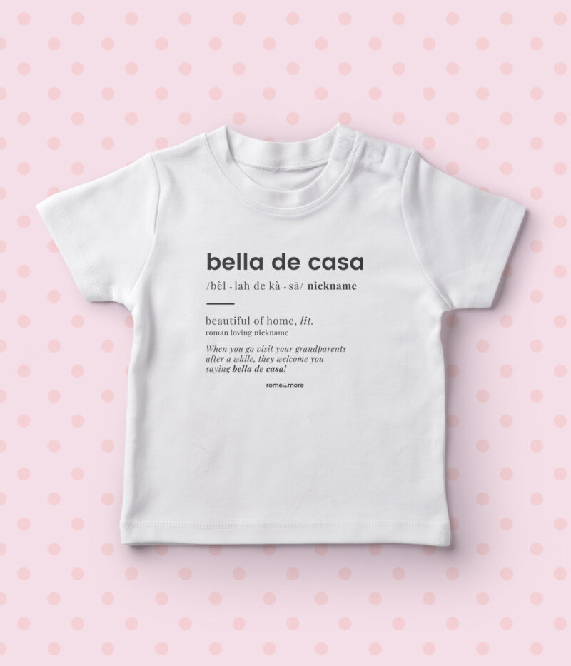 Magliettina baby 'Bella de casa'