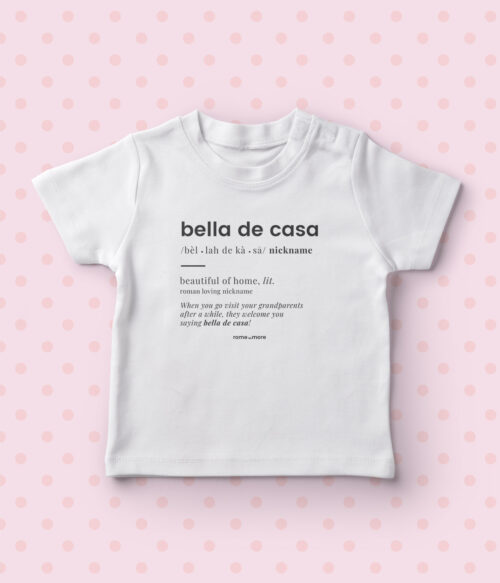 Maglietta baby 'Bella de casa'
